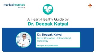 A Heart-Healthy Guide by Dr. Deepak Katyal | MH-Patiala