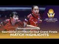 2017 World Tour Grand Finals Highlights: Mima Ito/Hina Hayata vs Barbora Balazova/ Hana M. (1/4)