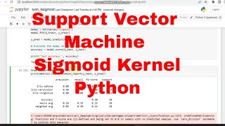 Support Vector Machine SVM with sigmoid kernel Python Code / Machine Learning SVM Python