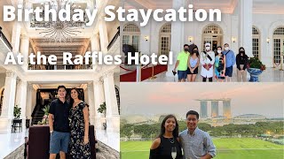 Birthday staycation at the Raffles Hotel, Singapore: our most expensive holiday yet!