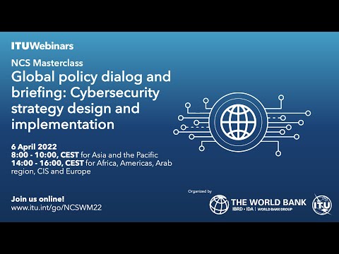 Global Policy Dialogue and Briefing: Cybersecurity Strategy Design and Implementation