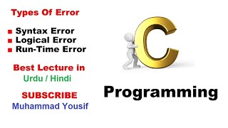Types of Programming errors (Syntax logical Run time) in Urdu/Hindi