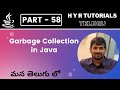 P58 - Garbage Collection in java | Core Java | Java Programming |