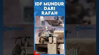 IDF MUNDUR DARI RAFAH