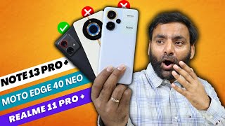 Moto Edge 40 Neo vs Redmi Note 13 Pro Plus vs realme 11 Pro Plus  Camera Test & Comparison !