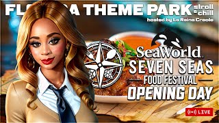 🔴LIVE! Opening Day: Seven Seas Food Festival @ Sea World | Stroll \u0026 Chill Livestream 1-31-25 Orlando