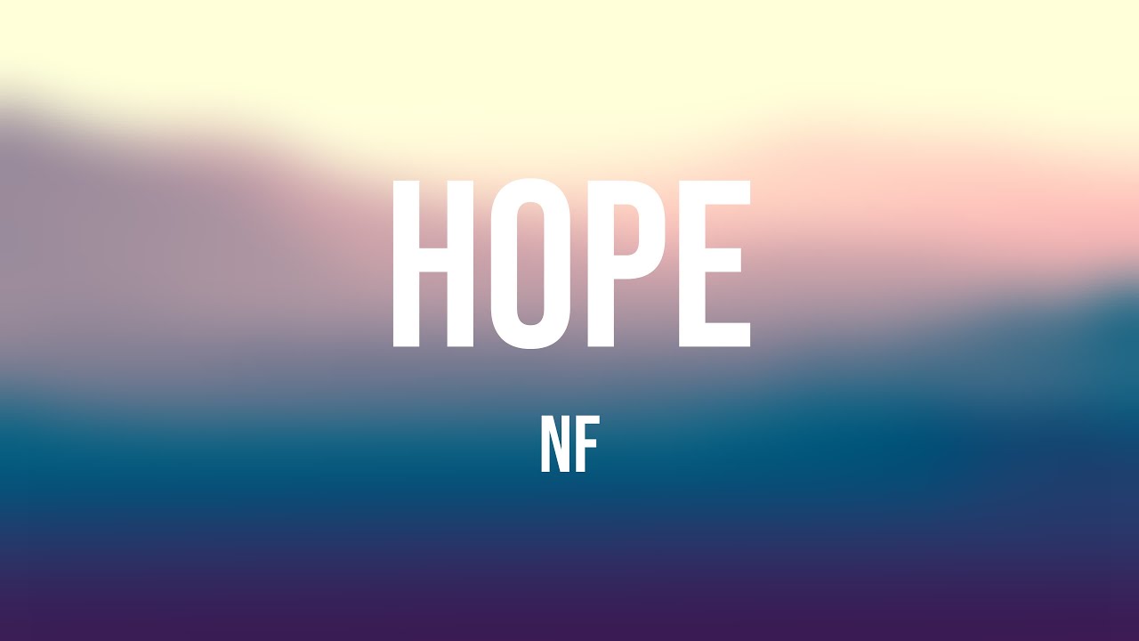 HOPE - NF {Lyrics Video} 🎧 - YouTube