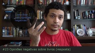 #23  .:Opiniões Negativas sobre livros (Vídeo resposta):.