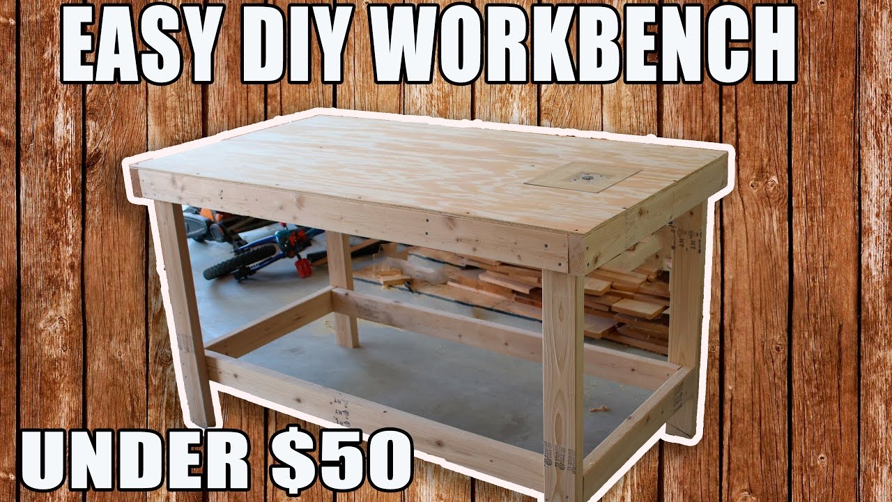 EASY DIY WORKBENCH For UNDER $50 - YouTube