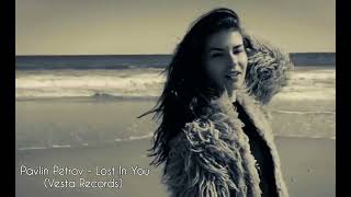 Pavlin Petrov   Lost In You Original Mix