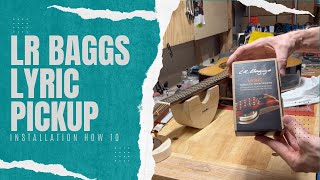 LR Baggs Lyric Pickup Installation (How to install a guitar pickup)