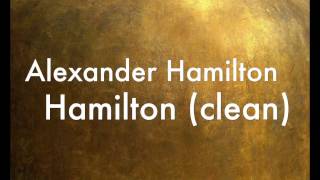 Alexander Hamilton (clean) Lyrics