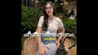 KHO ZIBRAN GMP - JOGET ASYIK KU TA MAU - TERBARU REMIX 2024 ⚡