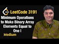 Minimum Operations to Make Binary Array Elements Equal to One I - Leetcode 3191 - Python