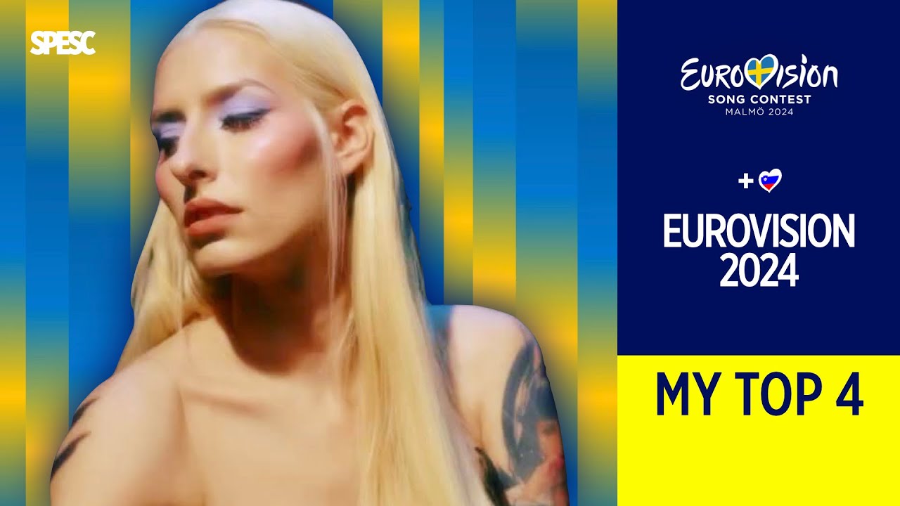 Eurovision 2024: My Top 4 (New 🇸🇮) - YouTube