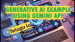 Generative AI Concept Explained with Practical Example in Telugu | Google Gemini API Tutorial