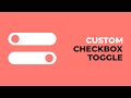 Custom checkbox toggle with only HTML & CSS