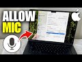 How To Allow Microphone Access on MacBook Pro / Air