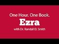 One Hour. One Book: Ezra