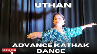 Advance Kathak Dance- Uthan |  😊