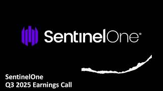 SentinelOne (NYSE: S) - Q3 2025 Earnings Call