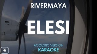 Rivermaya - Elesi (Karaoke/Acoustic Instrumental)