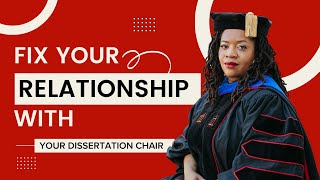 Improving Your Relationship With Your Dissertation Chair