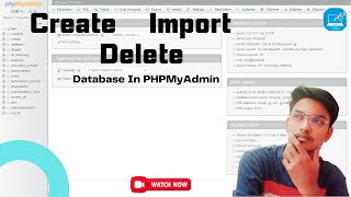 How to Create , Import & Delete Database in PHPMyAdmin - Hindi [2023]