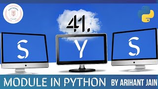 41. sys module in Python || Python Tutorial || By Arihant Jain || Study Material