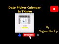 DATE PICKER CALENDAR IN TKINTER