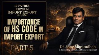 Importance of HS Code In IMPORT & EXPORT | PART 5
