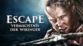 Escape ⚔️ (WIKINGER ABENTEUER ACTION Filme Deutsch komplett, Action THRILLER aus NORWEGEN)