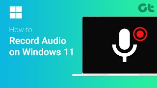 How to Record Audio on Windows 11 | No Third Party App Required |