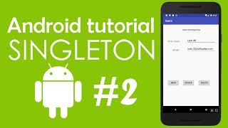 Android Tutorial #2 - Using Singleton Object In Android Applications