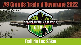 #9 Grands Trails d'Auvergne 2022 - Trail du Lac 25km