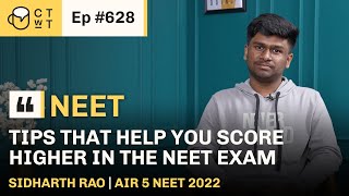 CTwT E628 - NEET 2022 Topper Sidharth Rao AIR 5 NEET 2022 | 711/720 Marks #neettopper #neetexam