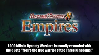 You're the True Warrior of the Three Kingdoms! - Dynasty Warriors 8 Empires