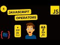 JavaScript Operators: The Complete Guide!