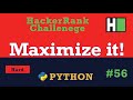 56. Maximize it!: Hackerrank | Python Solution Explained