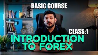 📈 Forex Trading for Beginners | Class 1: What is Forex & How It Works (Full Beginner Guide)