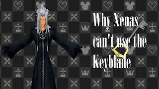 KH theory : Why Xemnas can't use the Keyblade