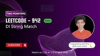 DI String Match | Leetcode 942 | Approach + Code with explanation.
