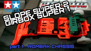 SLOPE Super 2 !! pasang gearbox super 1 di chassis super 2 sasis Tamiya sloop | PART 1