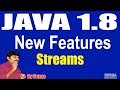 Java 1.8 New Features : Streams by durga sir