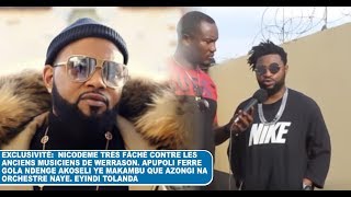 EXCLUSIVITÉ : NICODEME TRÈS FÂCHÉ APUPOLI FERRE GOLA NDETI LIWA AFFAIRE RETOUR NA JET7....