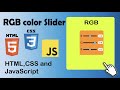 rbg color slider  using javascript | color slider javascript