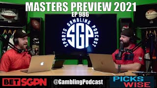 The Masters Preview, Masters Picks & Sam Darnold Trade - Sports Gambling Podcast (Ep. 986)