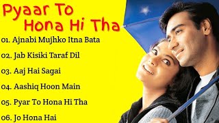 Pyaar To Hona Hi Tha Movie's All songs/Ajay Devgan/Kajol/Music by- Jatin Lalit//HINDI SONGS//