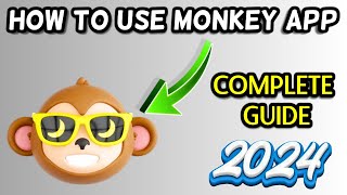 How to use Monkey App (Complete Guide)