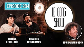 Le Gong Show - Ep.204 Louis Girard-Bock